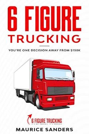 6 Figure Trucking