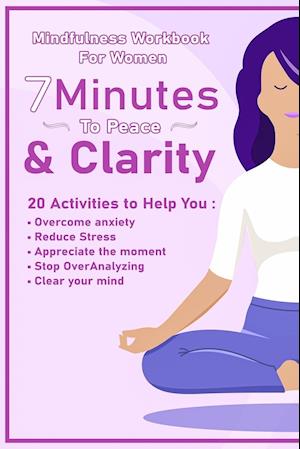 Peace  And Clarity In 7 Minutes Or Less