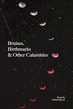 Bruises, Birthmarks & Other Calamities 