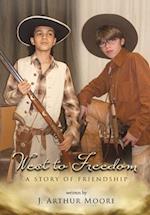 West to Freedom: A Story of Friendship 