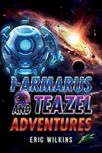 I-Armarus and Teazel Adventures