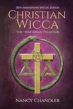 Christian Wicca: 20th Anniversary Edition 