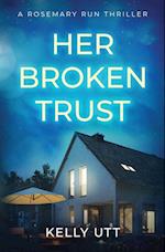 Her Broken Trust 