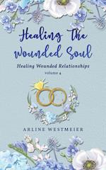 Healing the Wounded Soul