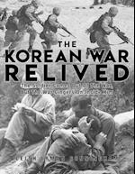 The Korean War Relived