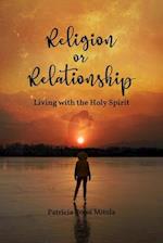 Religion or Relationship