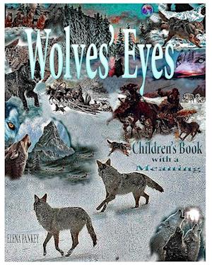 Wolves's Eyes. Children's book with a meaning.