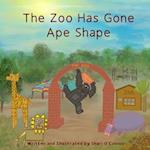 The Zoo Has Gone Ape Shape 