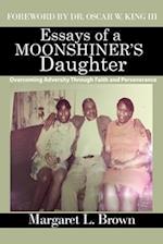 Essays of a Moonshiner's Daughter: Overcoming Adversity Through Faith and Perseverance 