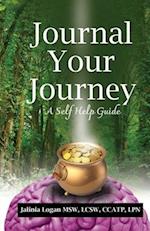 Journal Your Journey: A Self Help Journal Guide 