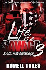 Life of a Savage 3