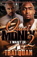 Quiet Money 2 