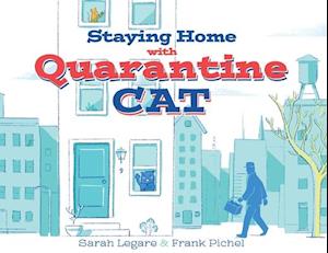 Staying Home with Quarantine Cat