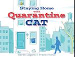 Staying Home with Quarantine Cat 