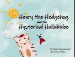 Henry the Hedgehog and the Hysterical Hullabaloo