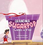Grandma Sugarpop Comes to Visit 