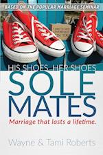Sole Mates: Marriage that Last a Lifetime 