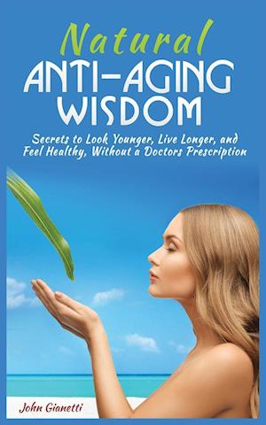 NATURAL ANTI-AGING WISDOM