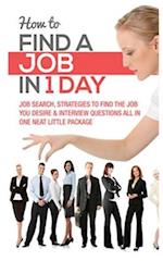 HOW TO FIND A JOB IN 1 DAY