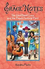The Good Deed Crew and the Peach Festival Peril 