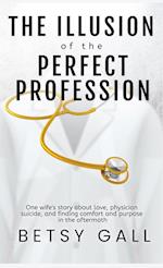 The Illusion of the Perfect Profession 