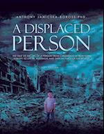 A Displaced Person 