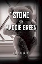 Stone for Maddie Green