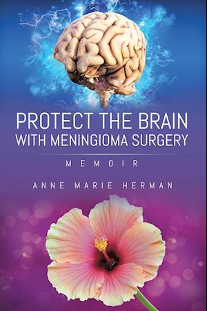 Protect the Brain with Meningioma Surgery