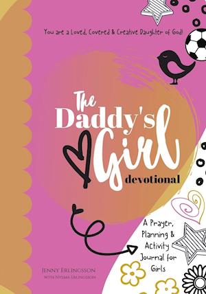 The Daddy's Girl Devotional