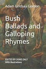 Bush Ballads and Galloping Rhymes: Edited & Illustrated 