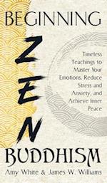 Beginning Zen Buddhism