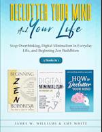 Declutter Your Mind and Your Life