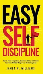 Easy Self-Discipline