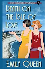 Death on the Isle of Love: A 1920's Murder Mystery 