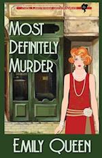 Most Definitely Murder: A 1920's Murder Mystery 