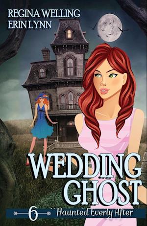 Wedding Ghost: A Ghost Cozy Mystery Series