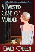 A Twisted Case of Murder (Large Print)