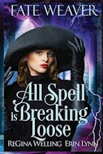 All Spell is Breaking Loose (Large Print)