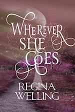 Wherever She Goes (Large Print)