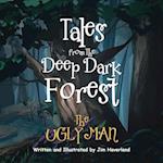 Tales from The Deep Dark Forest