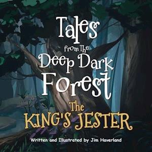 Tales from The Deep Dark Forest: The King's Jester