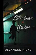 Life's Scars and Wisdom