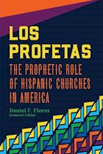 Los Profetas: The Prophetic Role of Hispanic Churches in America 