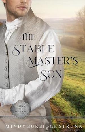 The Stable Master's Son: A Regency Romance