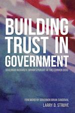 Building Trust in Government: Governor Richard H. Bryan's Pursuit of the Common Good 