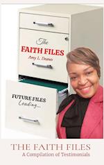 THE FAITH FILES: A Compilation of Testimonials 