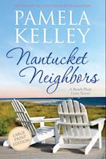 Nantucket Neighbors: Large Print Edition 
