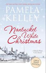 Nantucket White Christmas: Large Print Edition 