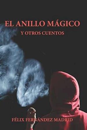 El Anillo Mágico y Otros Cuentos