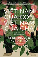 Vi&#7879;t Nam C&#7911;a Con, Vi&#7879;t Nam C&#7911;a Cha (My Vietnam, Your Vietnam